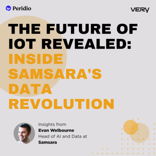 Episode 87 – The Future of IoT Revealed: Inside Samsara’s Data Revolution with Evan Welbourne