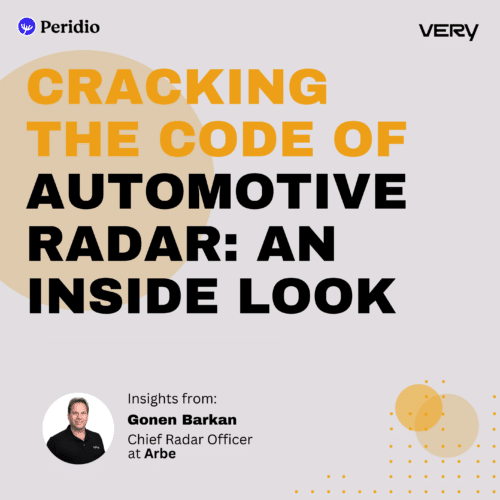 Episode 103 – Cracking The Code Of Automotive Radar: An Inside Look With Arbe’s Chief Radar Officer